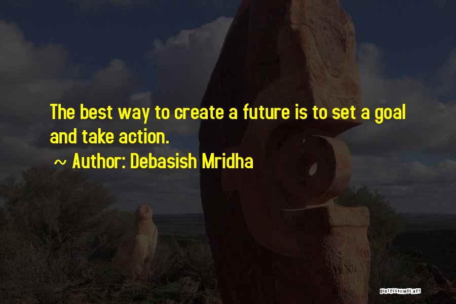 D Future Quotes By Debasish Mridha