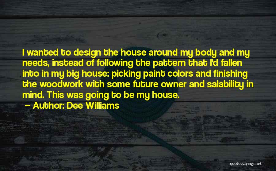 D Future Quotes By Dee Williams