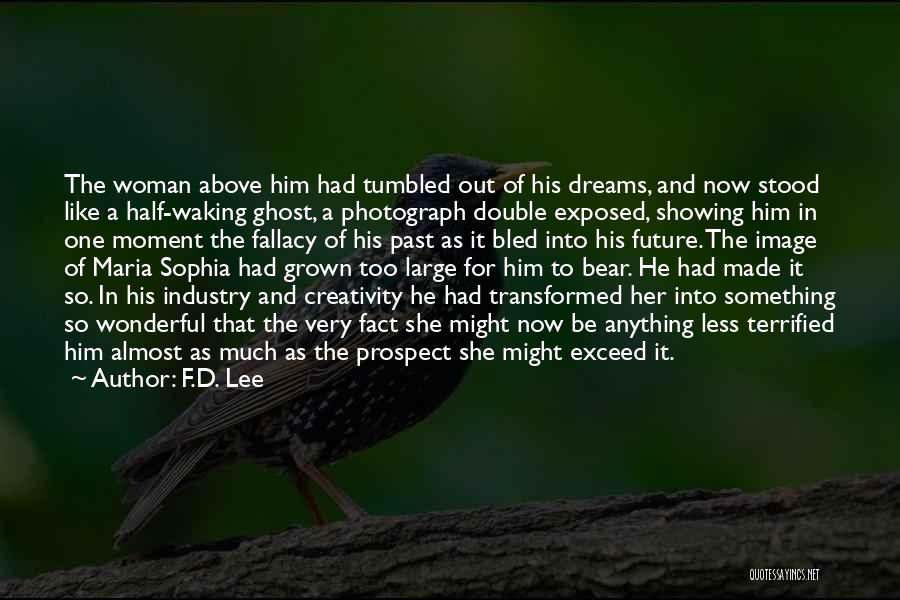 D Future Quotes By F.D. Lee