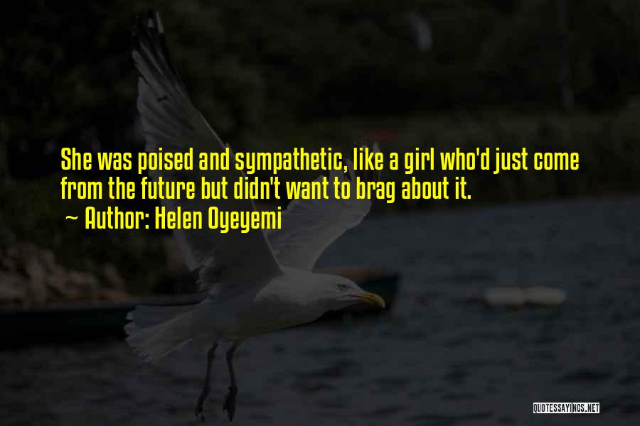 D Future Quotes By Helen Oyeyemi