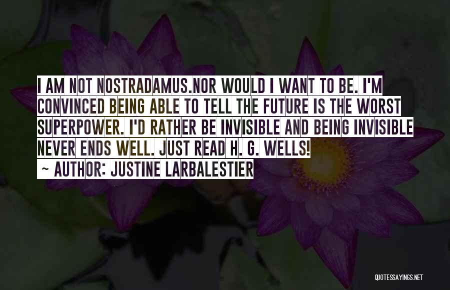 D Future Quotes By Justine Larbalestier