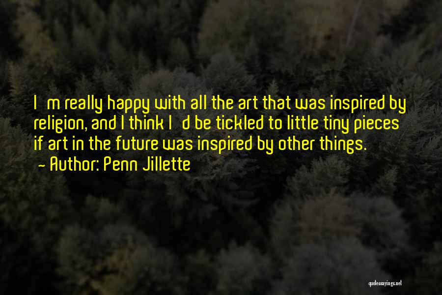 D Future Quotes By Penn Jillette