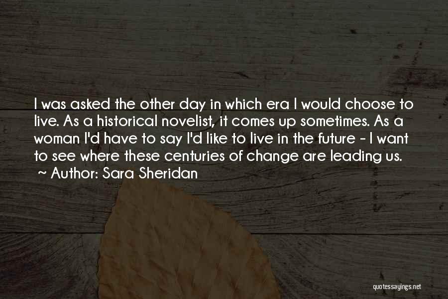 D Future Quotes By Sara Sheridan