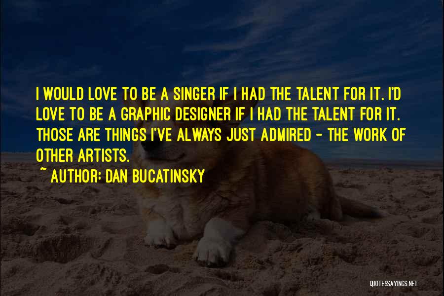 D&g Designer Quotes By Dan Bucatinsky