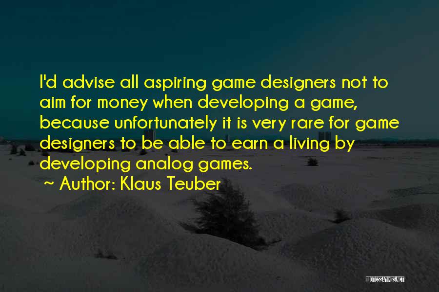 D&g Designer Quotes By Klaus Teuber