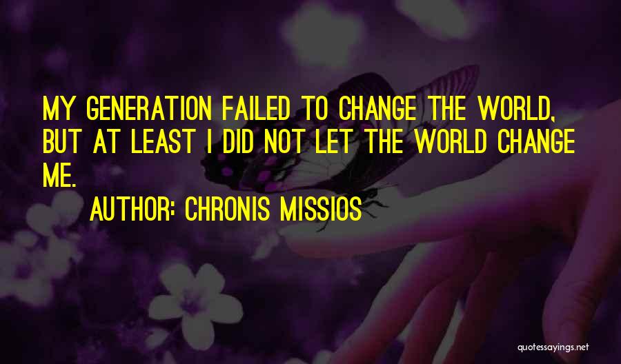 D Generation X Quotes By Chronis Missios