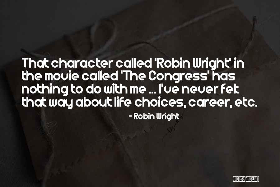 D Grafo Significado Quotes By Robin Wright D Grafo Significado Quotes By Robin Wright