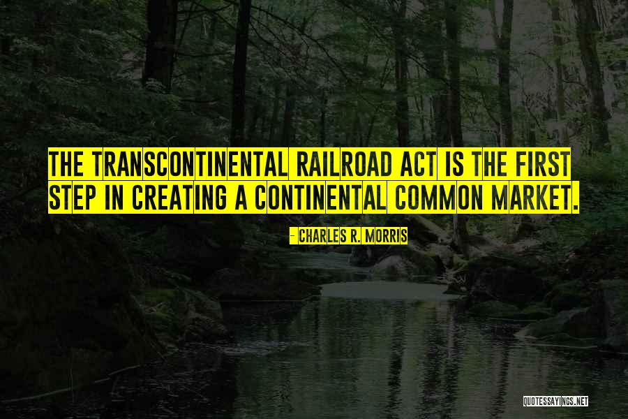 D H Railroad Quotes By Charles R. Morris D H Railroad Quotes By Charles R. Morris