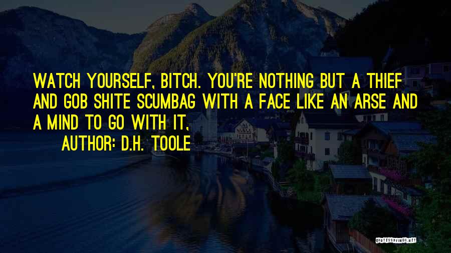 D.H. Toole Quotes 393021