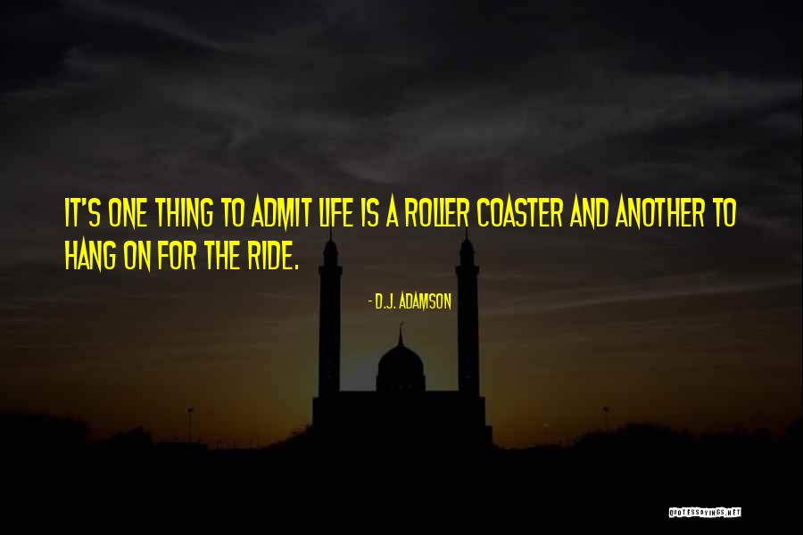 D.J. Adamson Quotes 1225655