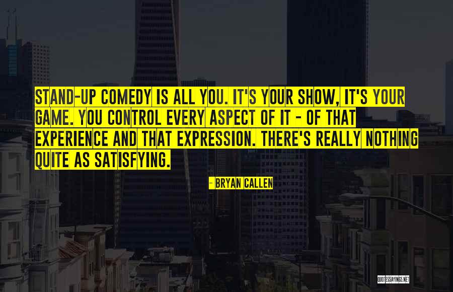 D J Callen Quotes By Bryan Callen D J Callen Quotes By Bryan Callen
