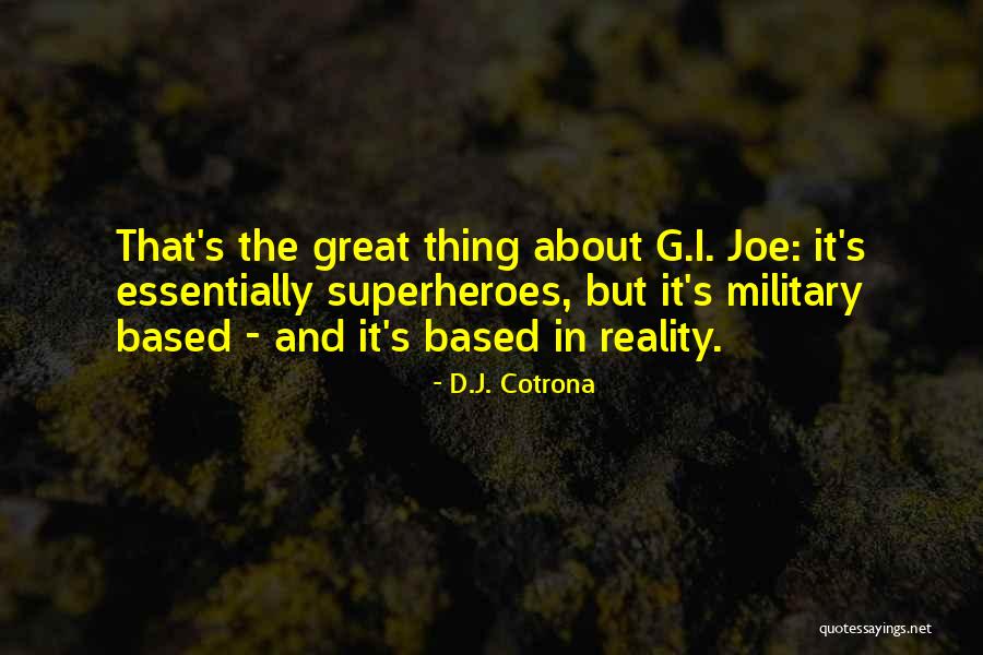 D.J. Cotrona Quotes 1520163 D.J. Cotrona Quotes 1520163