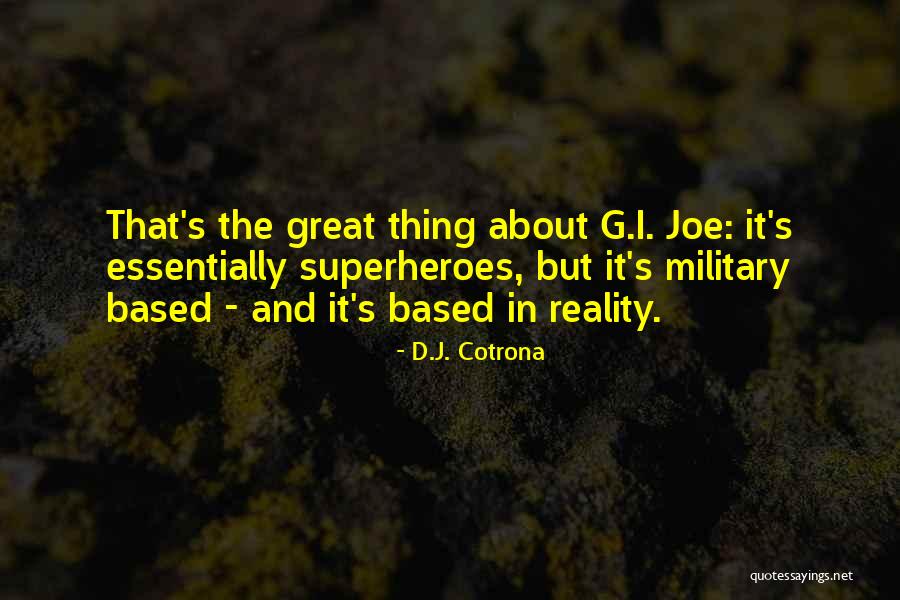 D.J. Cotrona Quotes 1520163