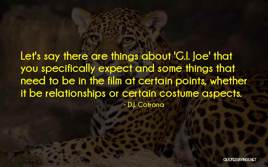 D.J. Cotrona Quotes 1923825 D.J. Cotrona Quotes 1923825