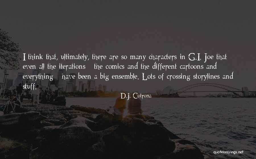 D.J. Cotrona Quotes 654008 D.J. Cotrona Quotes 654008