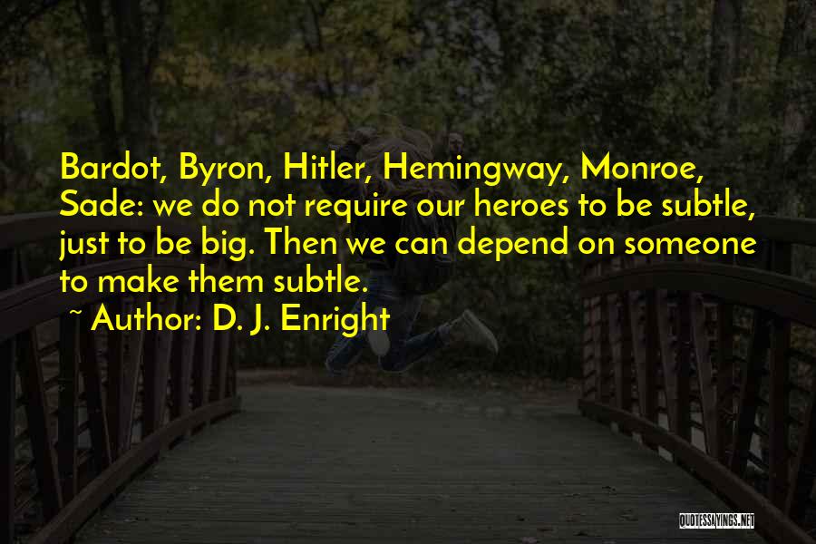 D. J. Enright Quotes 2156054