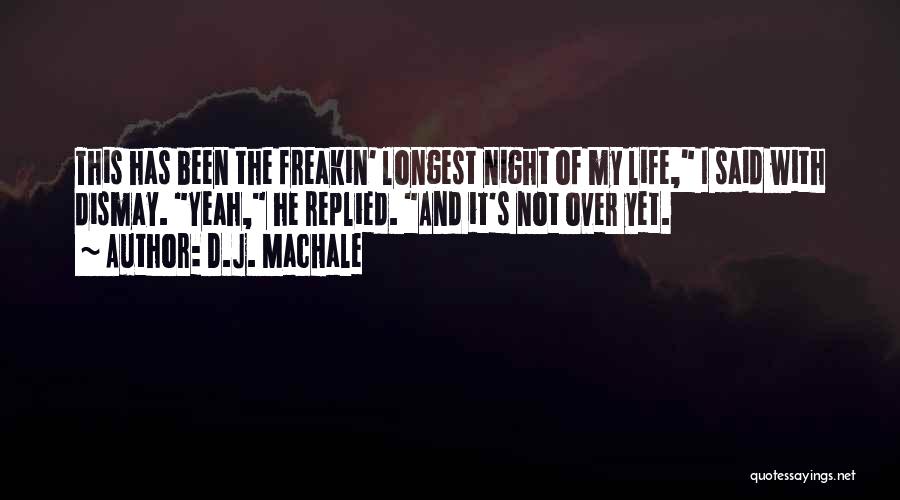 D.J. MacHale Quotes 1130880