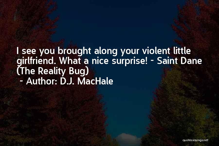 D.J. MacHale Quotes 1144150