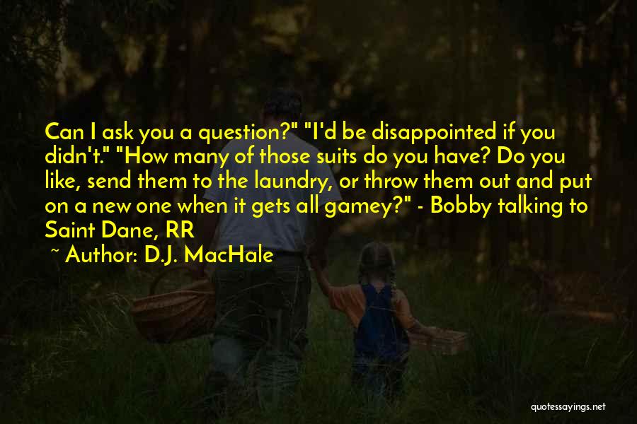 D.J. MacHale Quotes 1227511