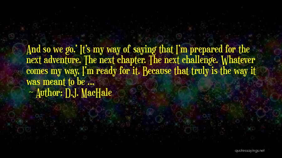 D.J. MacHale Quotes 126747