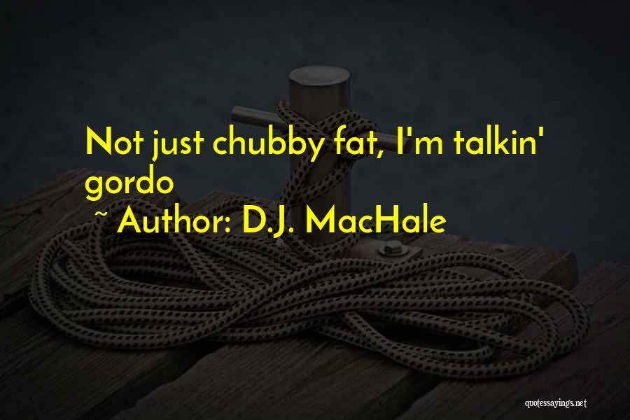 D.J. MacHale Quotes 1287321