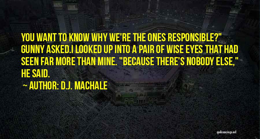 D.J. MacHale Quotes 1868099