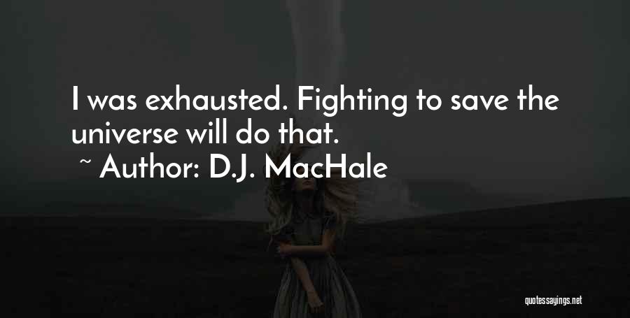 D.J. MacHale Quotes 2147684