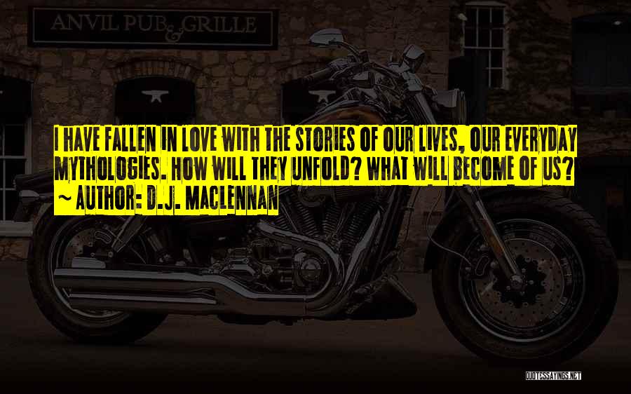 D.J. MacLennan Quotes 2209134