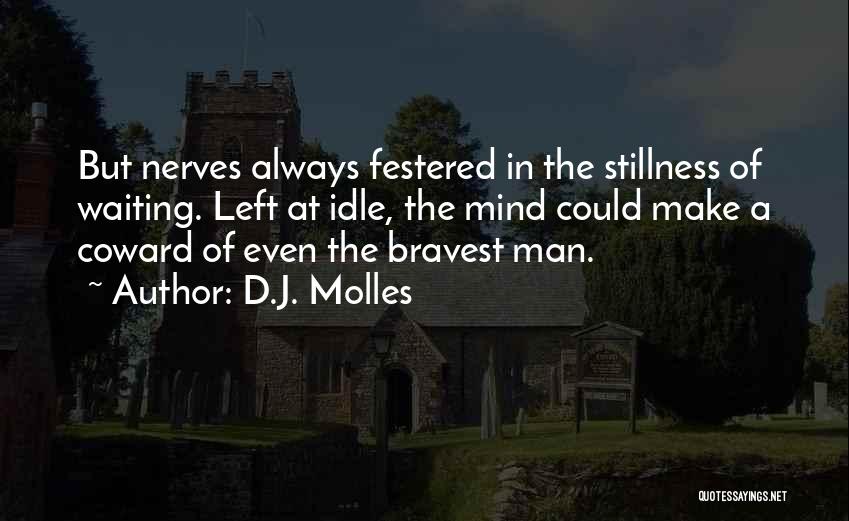 D.J. Molles Quotes 1096621