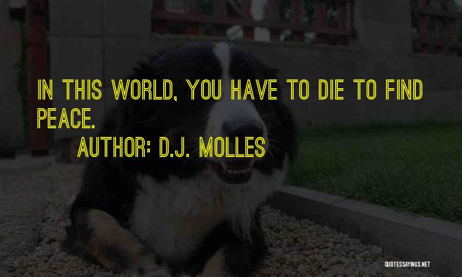 D.J. Molles Quotes 168096
