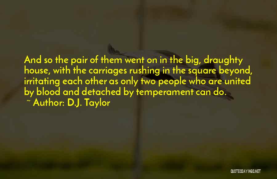 D.J. Taylor Quotes 1719658