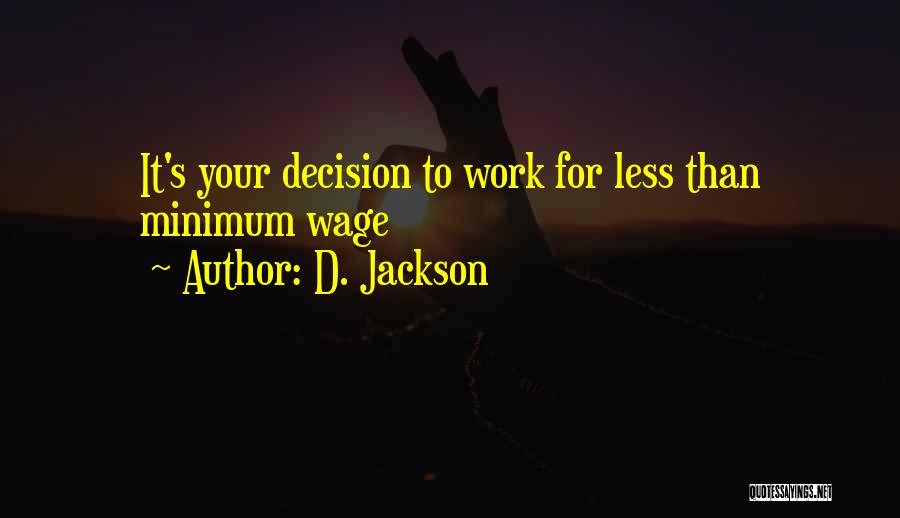 D. Jackson Quotes 229872