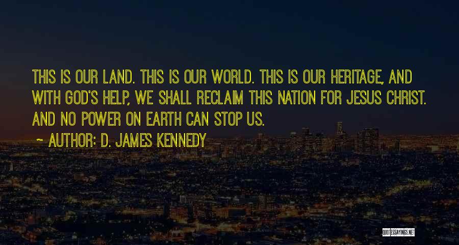 D. James Kennedy Quotes 863768