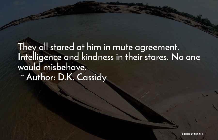 D.K. Cassidy Quotes 1003390