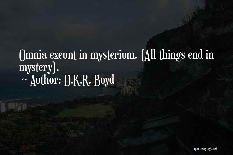 D.K.R. Boyd Quotes 1698814