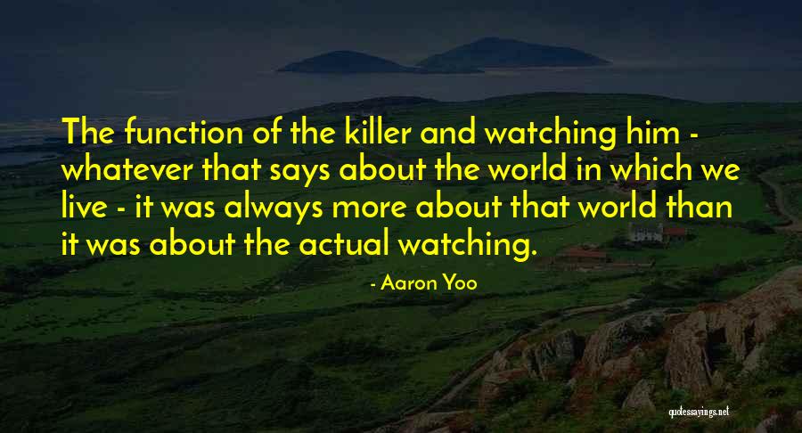 D.k. Yoo Quotes By Aaron Yoo