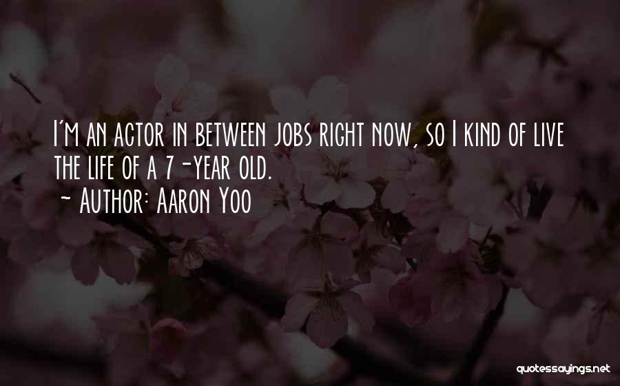 D.k. Yoo Quotes By Aaron Yoo