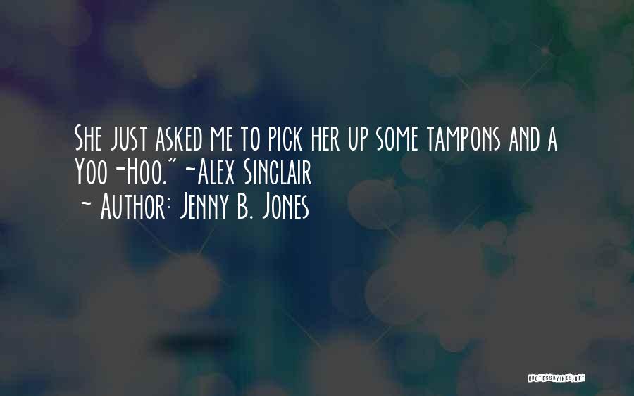 D.k. Yoo Quotes By Jenny B. Jones D.k. Yoo Quotes By Jenny B. Jones