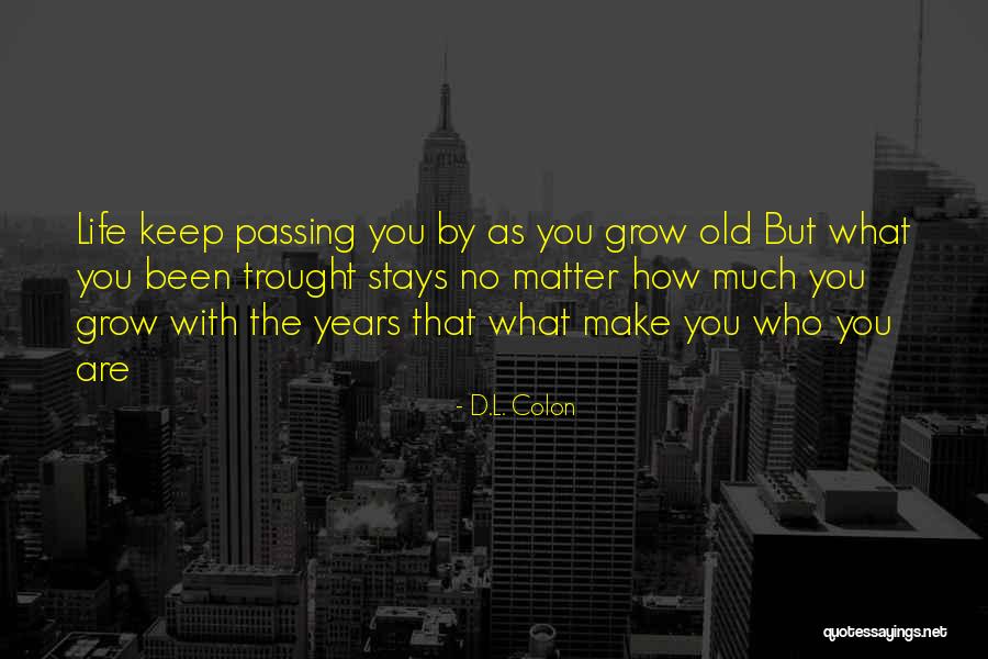 D.L. Colon Quotes 1944775 D.L. Colon Quotes 1944775