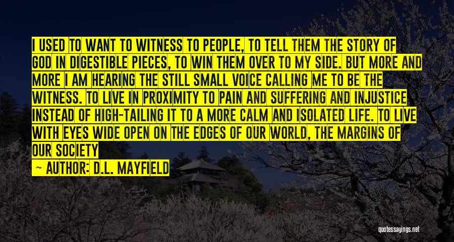 D.L. Mayfield Quotes 1852432