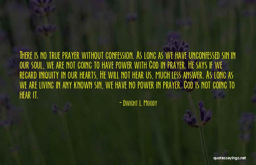 D L Moody Prayer Quotes By Dwight L. Moody D L Moody Prayer Quotes By Dwight L. Moody