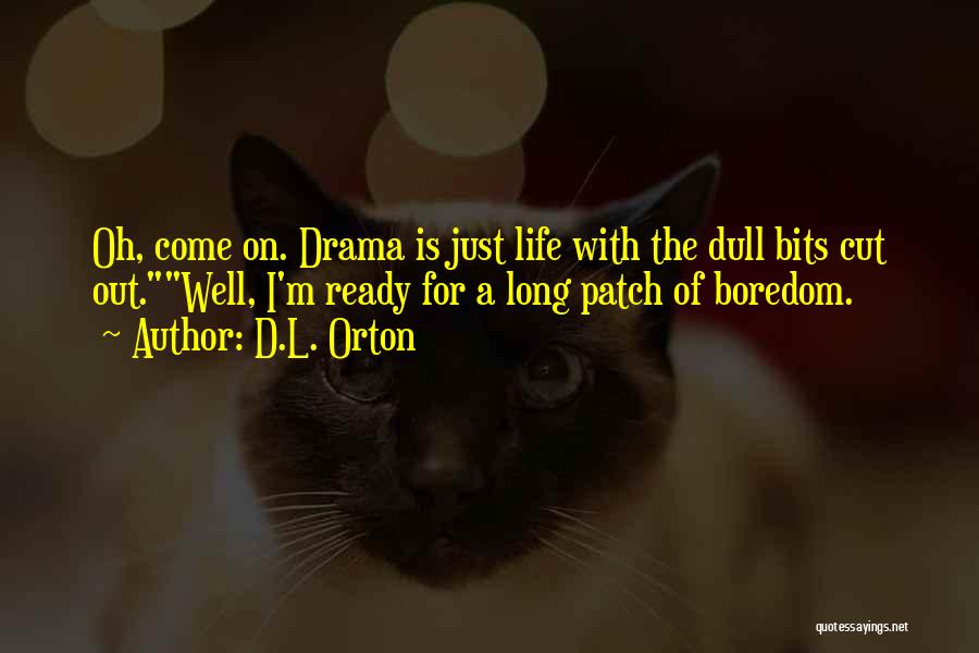 D.L. Orton Quotes 1804807