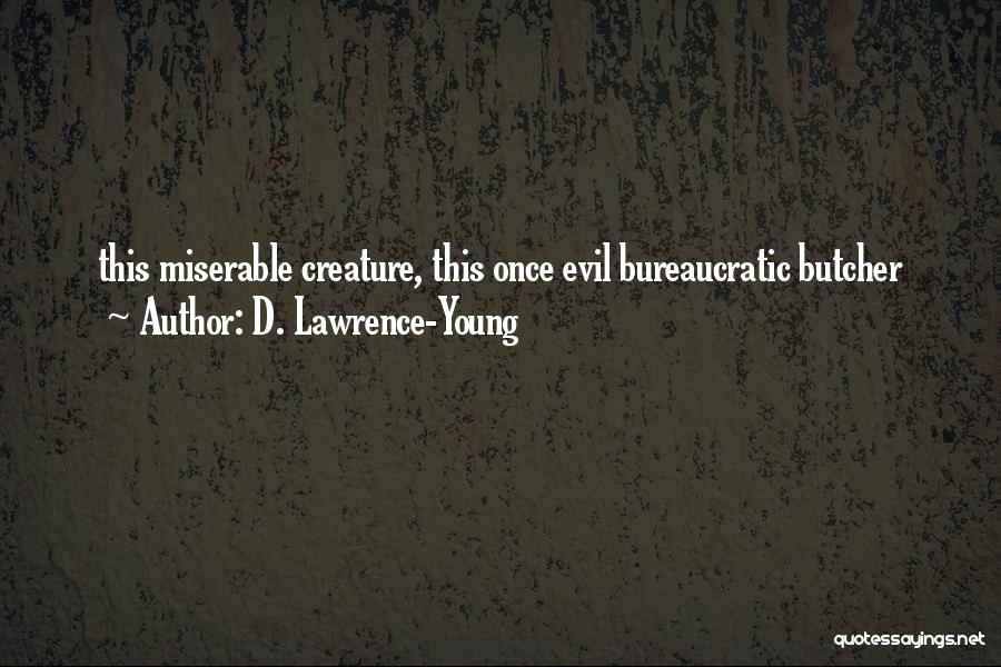 D. Lawrence-Young Quotes 554752