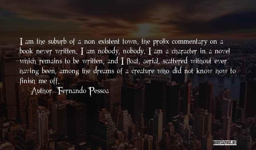 D Lest E De Son Teignoir Quotes By Fernando Pessoa