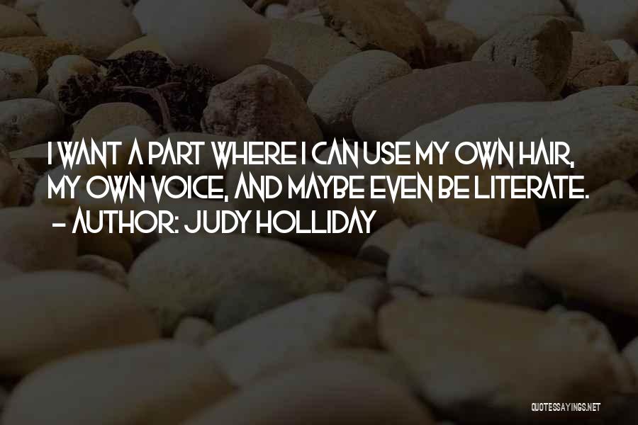 D Lest E De Son Teignoir Quotes By Judy Holliday