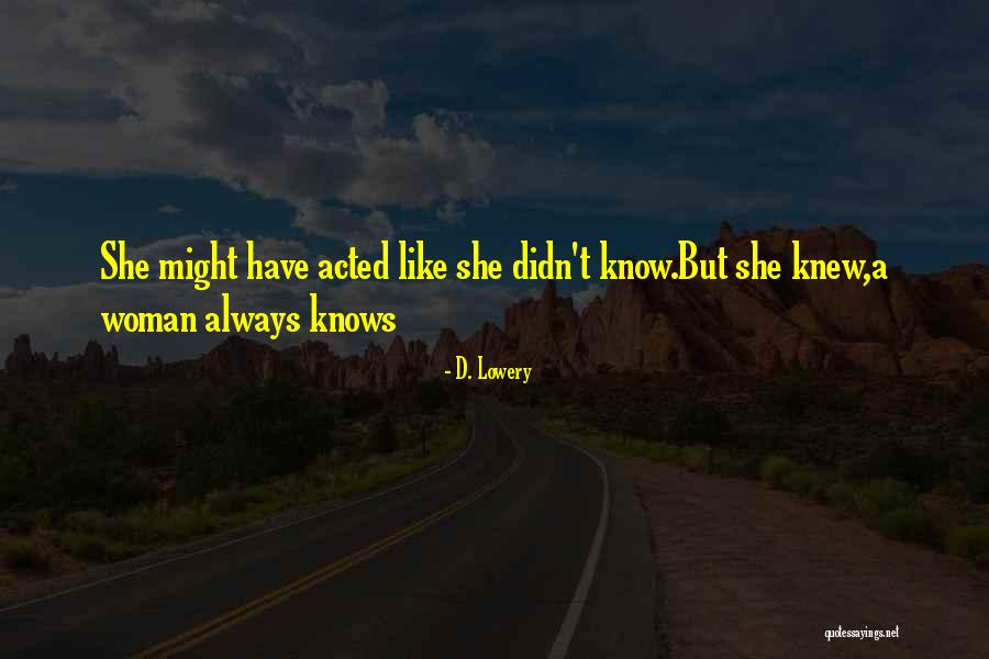 D. Lowery Quotes 1518401