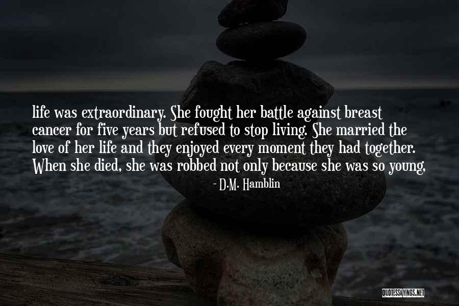 D.M. Hamblin Quotes 794921 D.M. Hamblin Quotes 794921