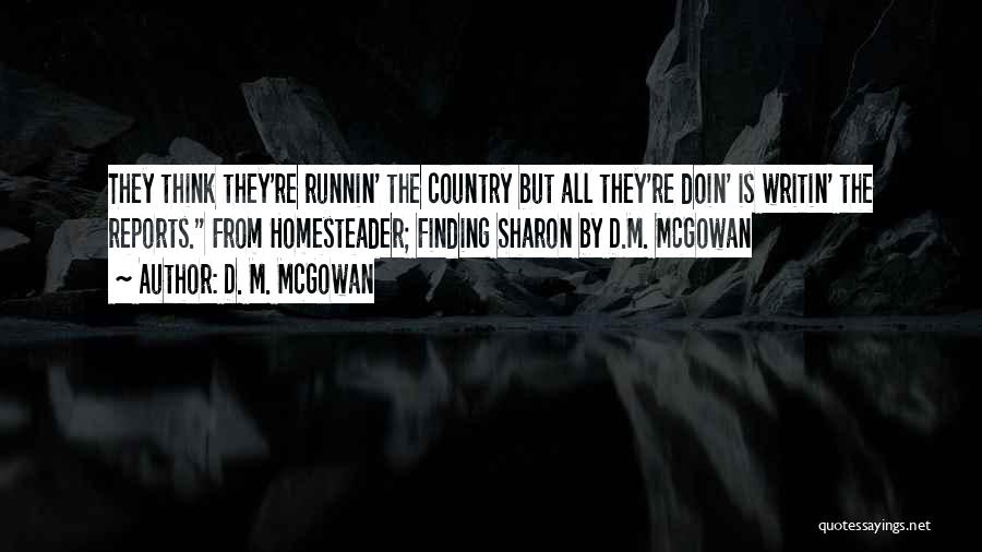 D. M. McGowan Quotes 787737