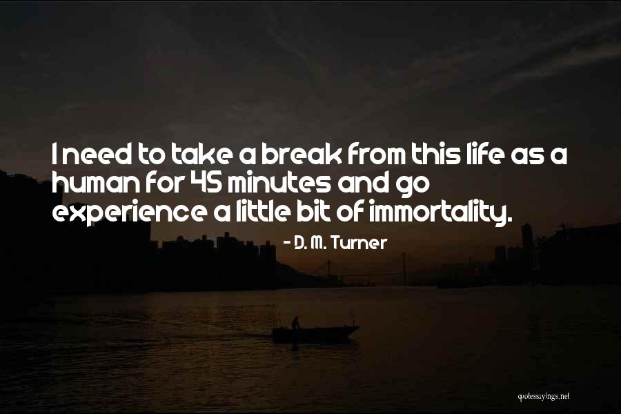 D. M. Turner Quotes 1082908 D. M. Turner Quotes 1082908