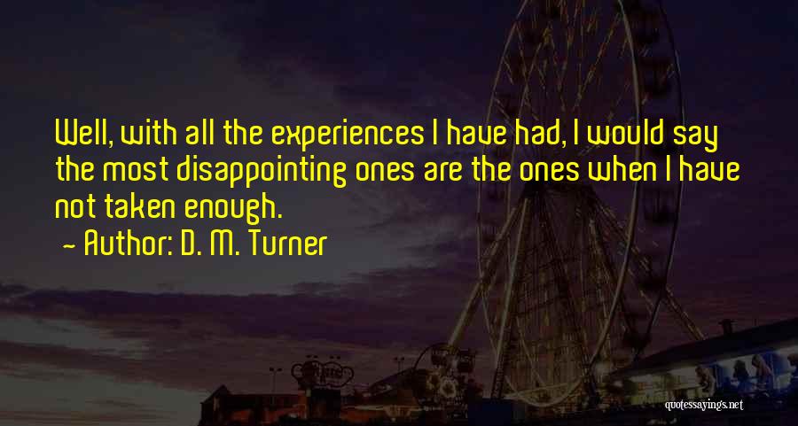 D. M. Turner Quotes 2250833